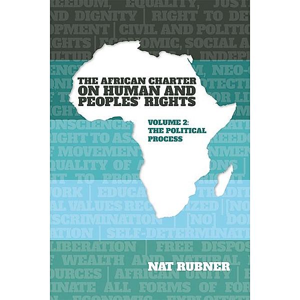 The African Charter on Human and Peoples' Rights Volume 2, Nat Rubner