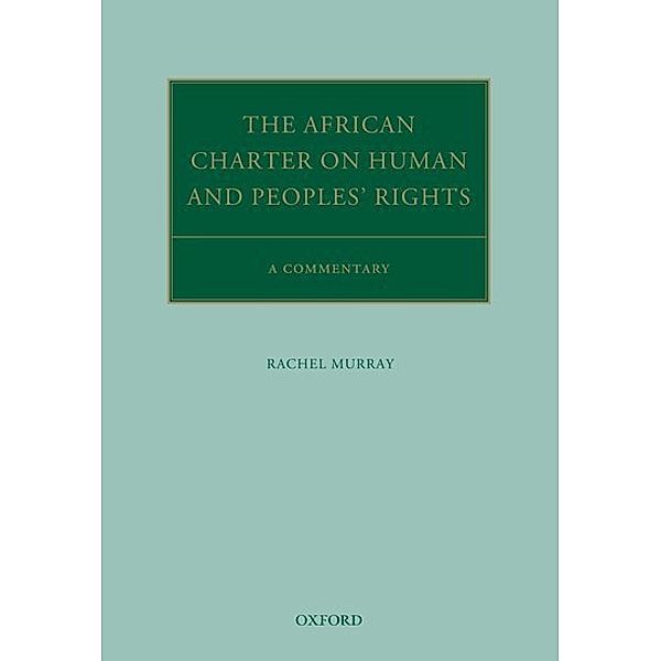 The African Charter on Human and Peoples' Rights, Rachel Murray