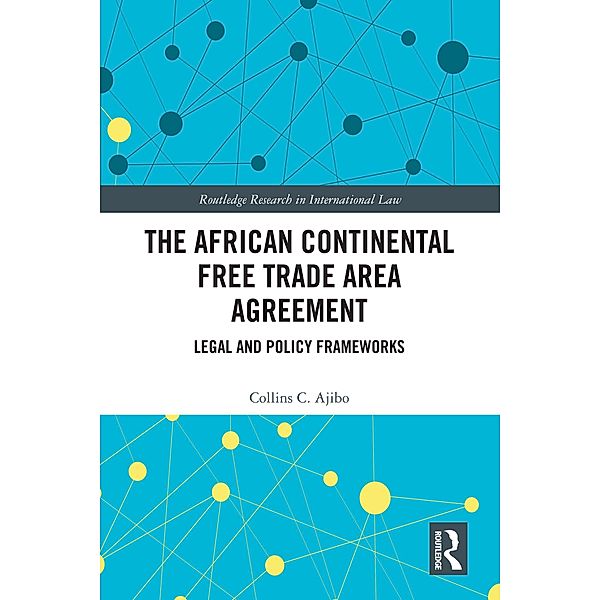 The African Continental Free Trade Area Agreement, Collins C. Ajibo