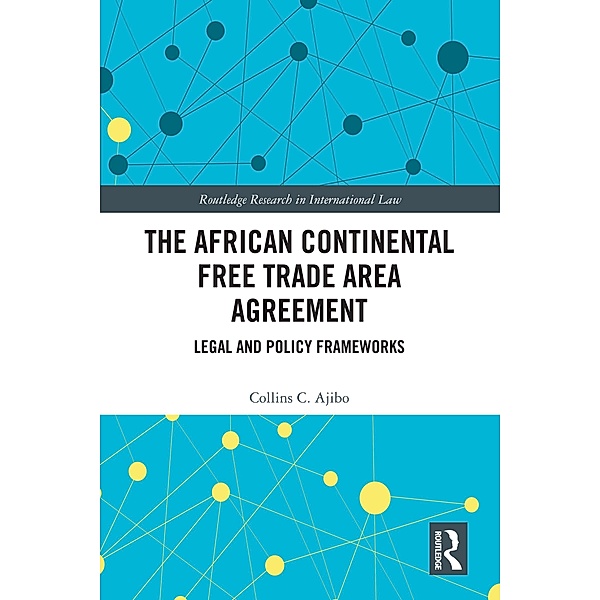 The African Continental Free Trade Area Agreement, Collins C. Ajibo