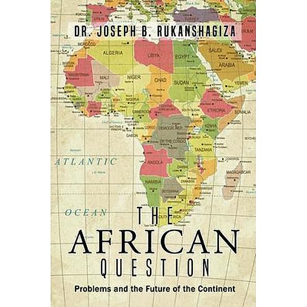 The African Question / ReadersMagnet LLC, Joseph Rukanshagiza