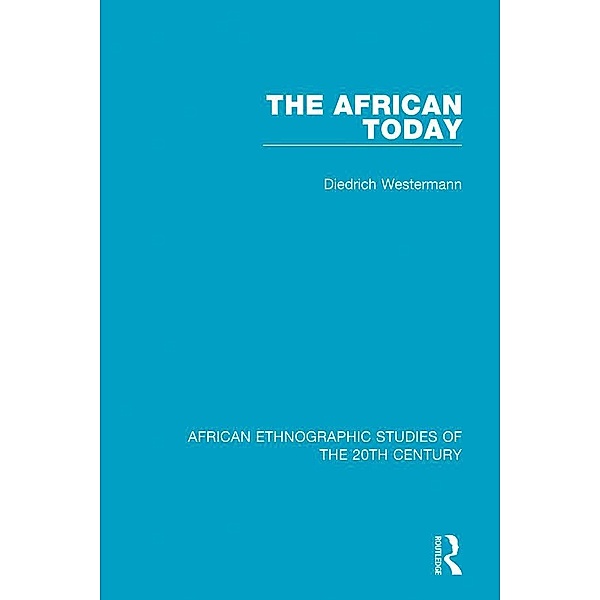 The African Today, Diedrich Westermann