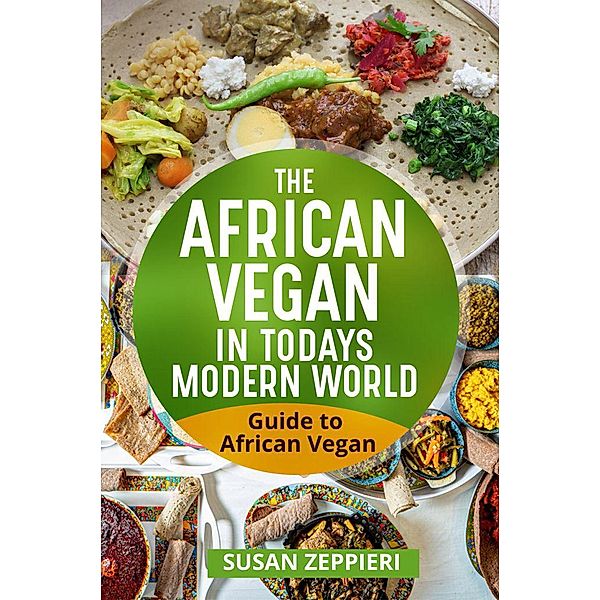 The African Vegan in Today's Modern World, Susan Zeppieri