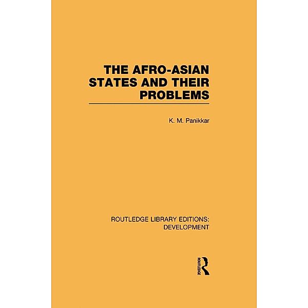 The Afro-Asian States and their Problems, K. M. Panikkar