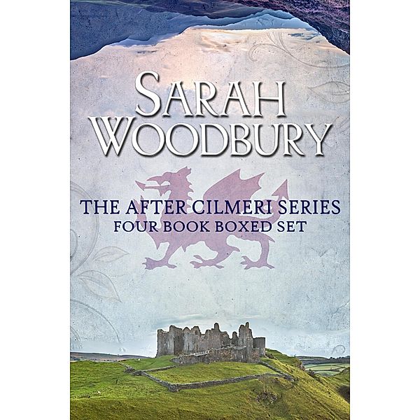 The After Cilmeri Series Boxed Set / The After Cilmeri Series, Sarah Woodbury