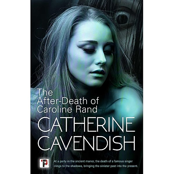 The After-Death of Caroline Rand, Catherine Cavendish