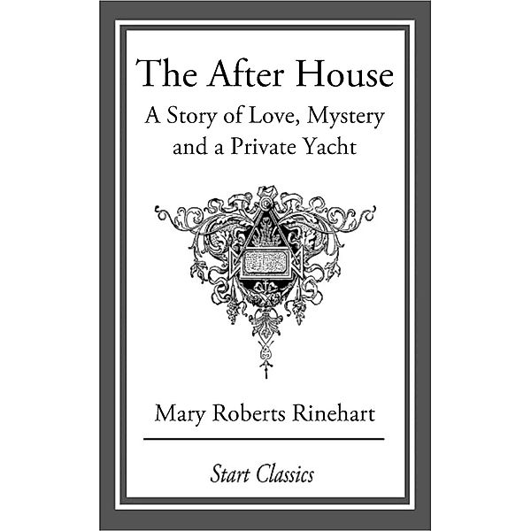 The After House, Mary Roberts Rinehart