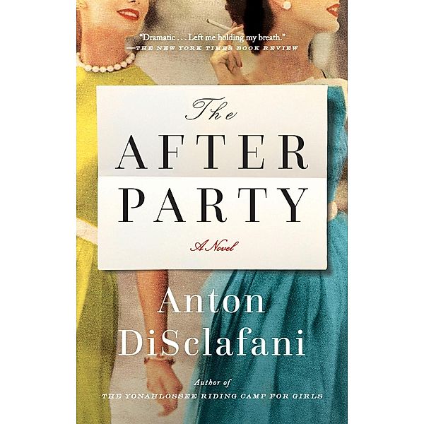 The After Party, Anton DiSclafani