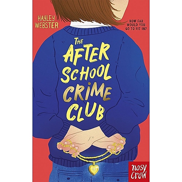 The After School Crime Club, Hayley Webster