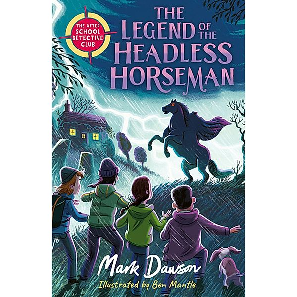 The After School Detective Club: The Legend of the Headless Horseman, Mark Dawson