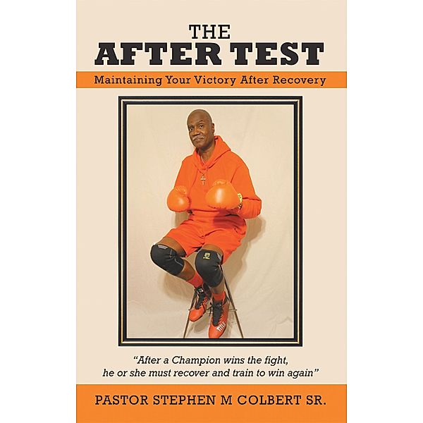 The After Test, Pastor Stephen M Colbert Sr.