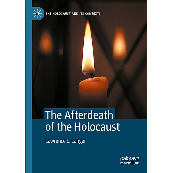 The Afterdeath of the Holocaust, Lawrence L. Langer