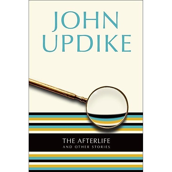 The Afterlife, John Updike