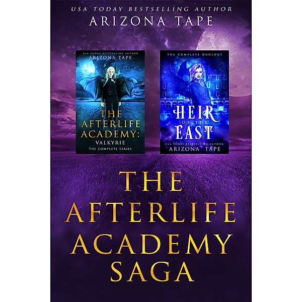 The Afterlife Academy Saga (The Afterlife Chronicles) / The Afterlife Chronicles, Arizona Tape