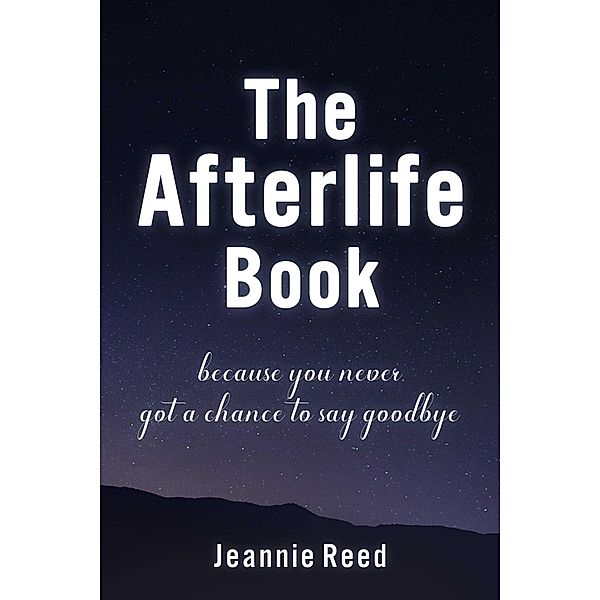 The Afterlife Book, Jeannie Reed