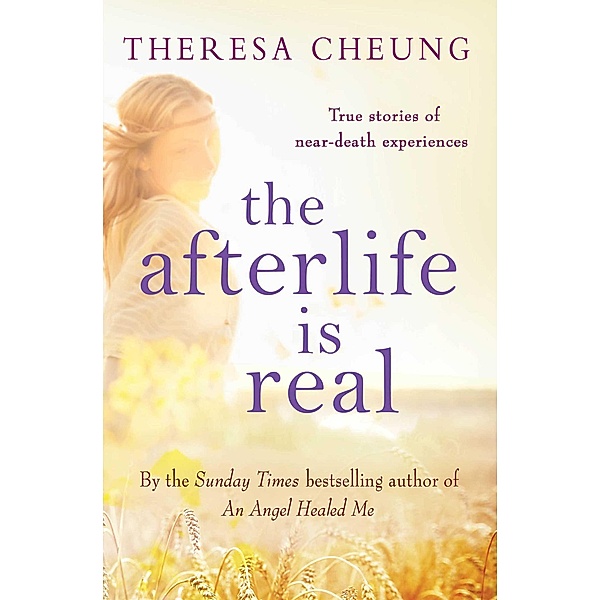 The Afterlife is Real, Theresa Cheung
