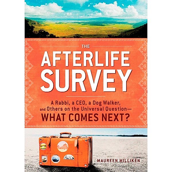 The Afterlife Survey, Maureen Milliken