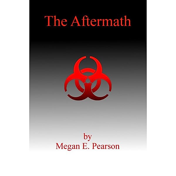 The Aftermath, Megan E. Pearson