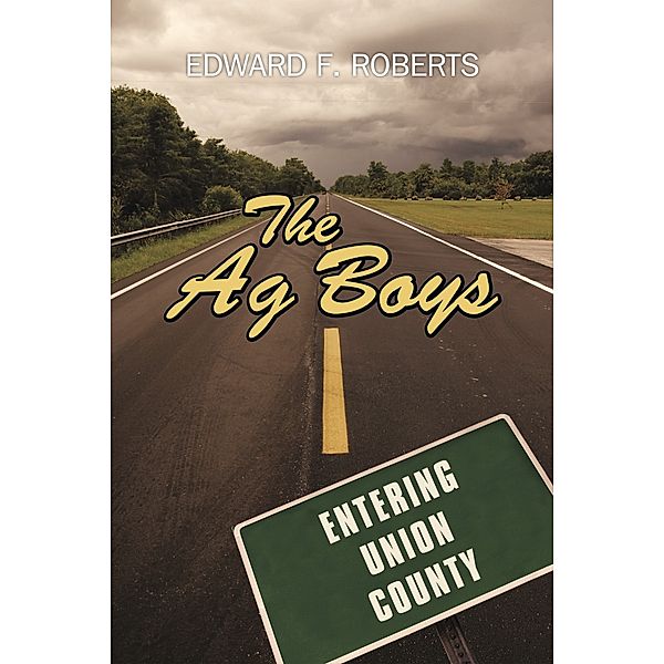 The Ag Boys, Edward F. Roberts
