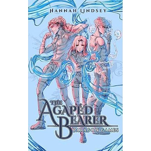 The Agapéd Bearer / The Agapéd Bearer Bd.2, Hannah Taylor Lindsey