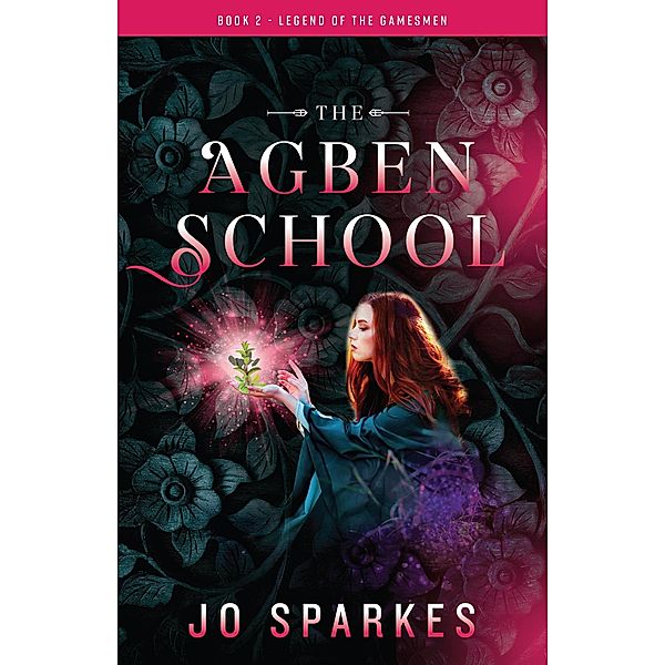 The Agben School (The Legend of the Gamesmen, #2) / The Legend of the Gamesmen, Jo Sparkes