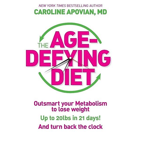The Age-Defying Diet, Caroline Apovian