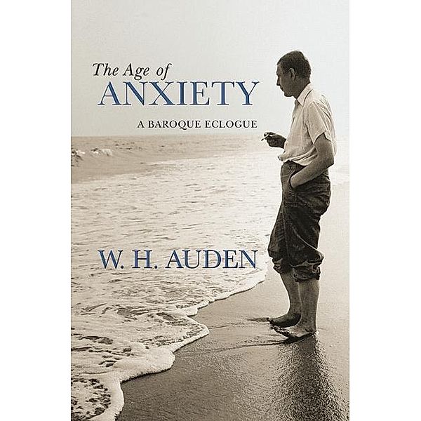 The Age of Anxiety, W. H. Auden