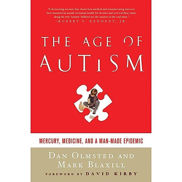The Age of Autism, Dan Olmsted, Mark Blaxill