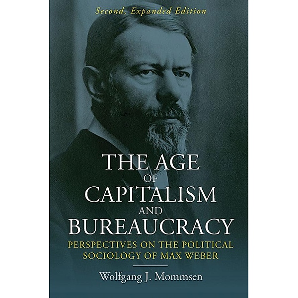 The Age of Capitalism and Bureaucracy, Wolfgang J. Mommsen