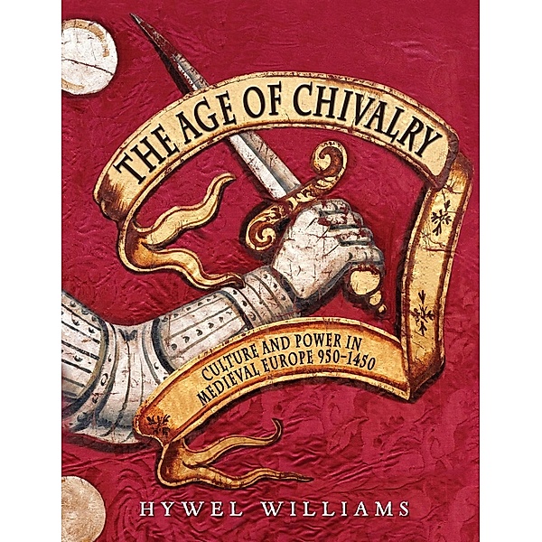 The Age of Chivalry, Hywel Williams