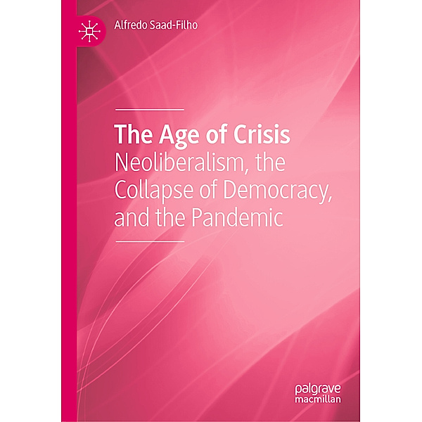 The Age of Crisis, Alfredo Saad-Filho