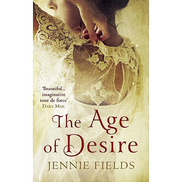 The Age of Desire, Jennie Fields