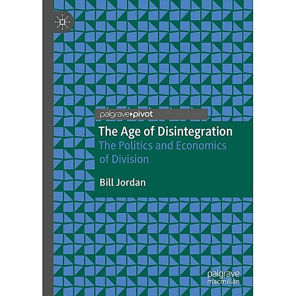 The Age of Disintegration / Progress in Mathematics, Bill Jordan