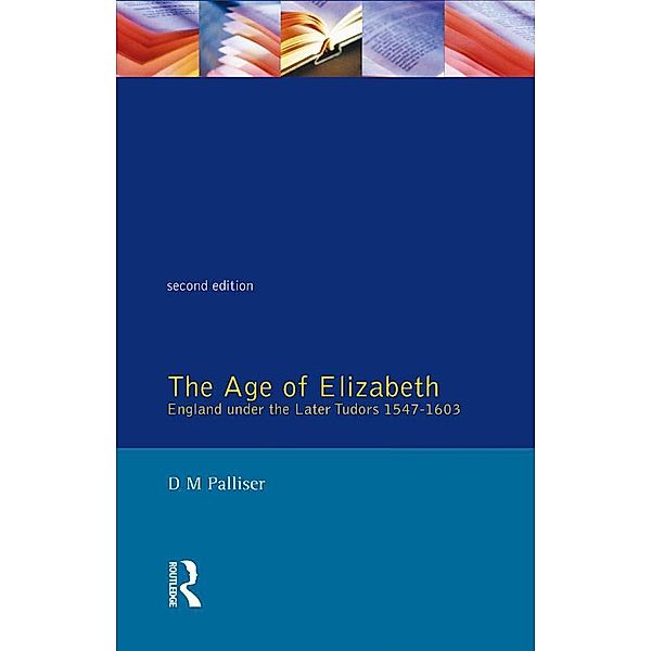 The Age of Elizabeth, D. M. Palliser