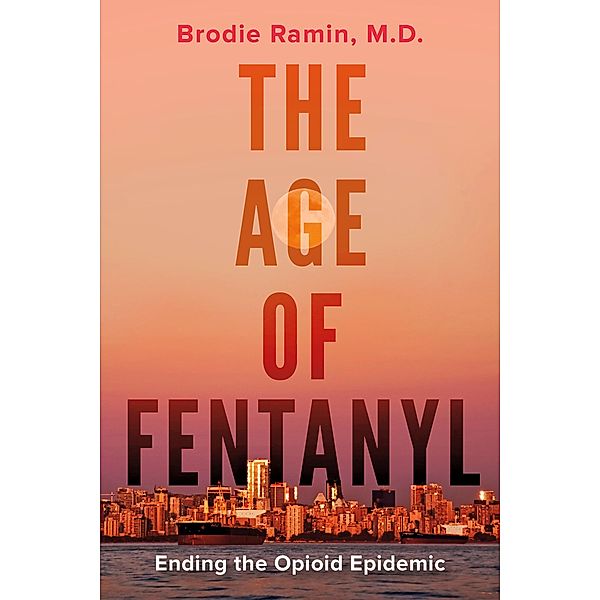 The Age of Fentanyl, Brodie Ramin