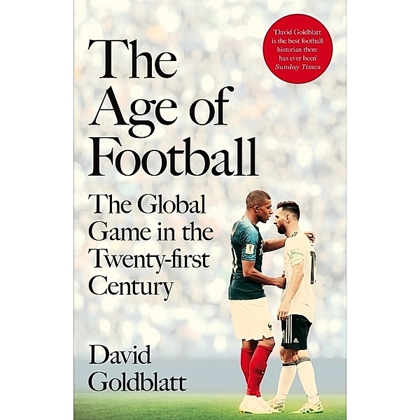 The Age of Football, David Goldblatt