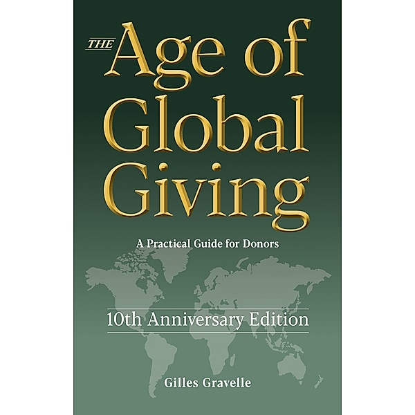 The Age of Global Giving (10th Anniversary Edition), Gilles Gravelle