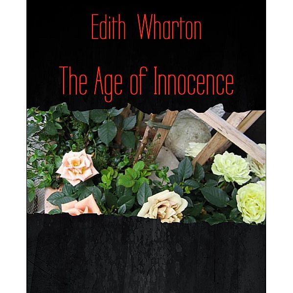 The Age of Innocence, Edith Wharton