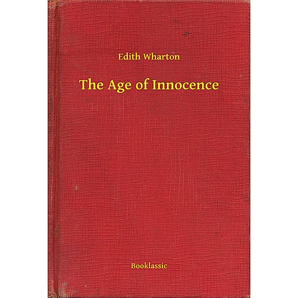 The Age of Innocence, Edith Wharton