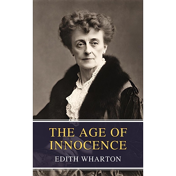 The Age of Innocence, Edith Wharton, Mybooks Classics