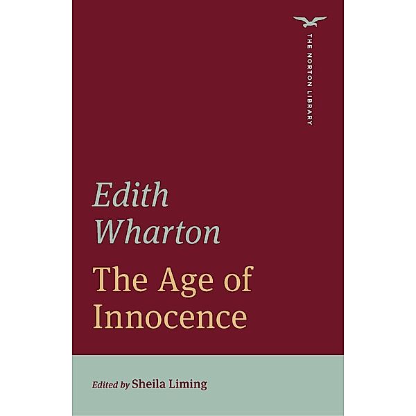 The Age of Innocence (First Edition)  (The Norton Library) / The Norton Library Bd.0, Edith Wharton