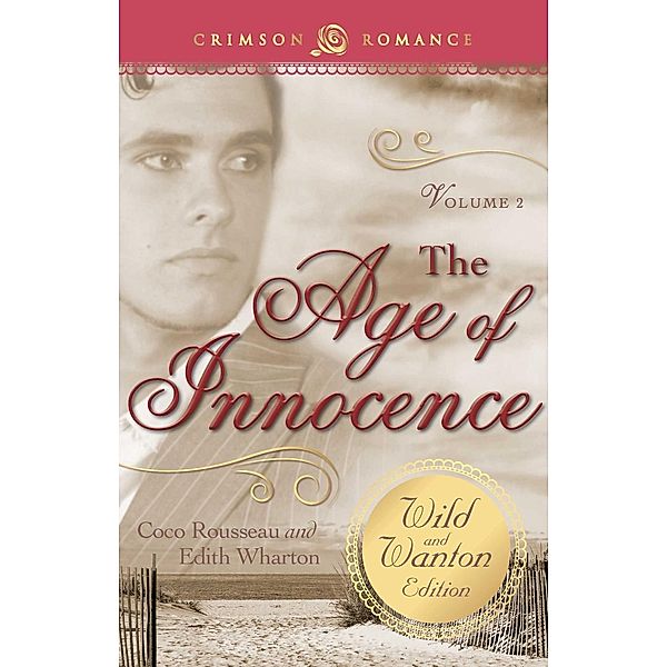 The Age of Innocence: The Wild and Wanton Edition Volume 2, Coco Rousseau