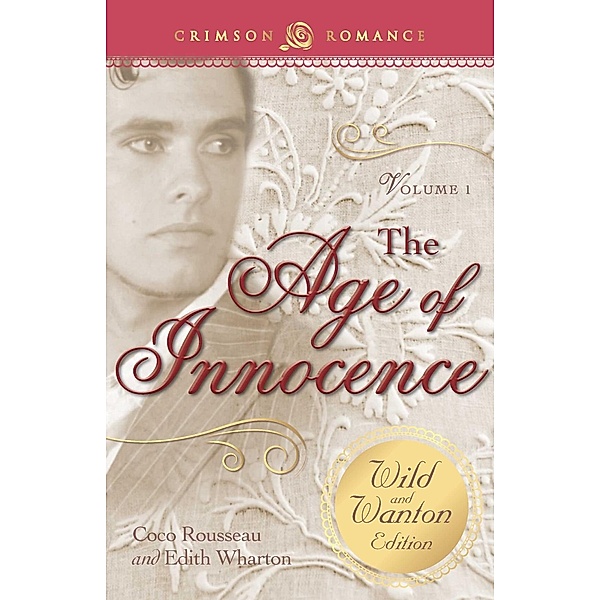 The Age of Innocence: The Wild and Wanton Edition Volume 1, Coco Rousseau