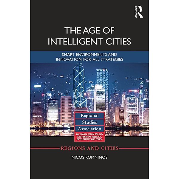 The Age of Intelligent Cities / Regions and Cities, Nicos Komninos