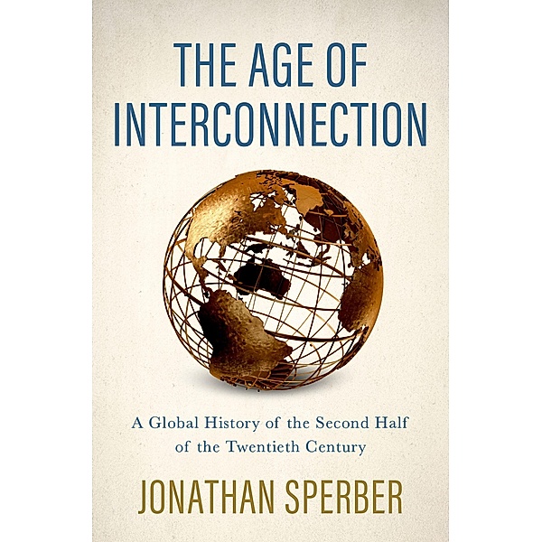 The Age of Interconnection, Jonathan Sperber