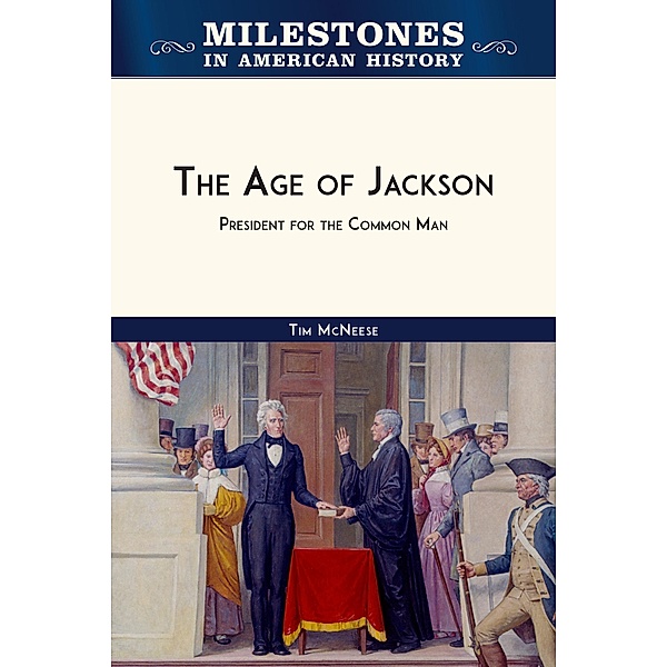 The Age of Jackson, Tim McNeese