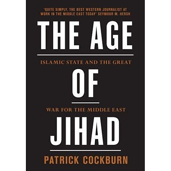 The Age of Jihad, Patrick Cockburn