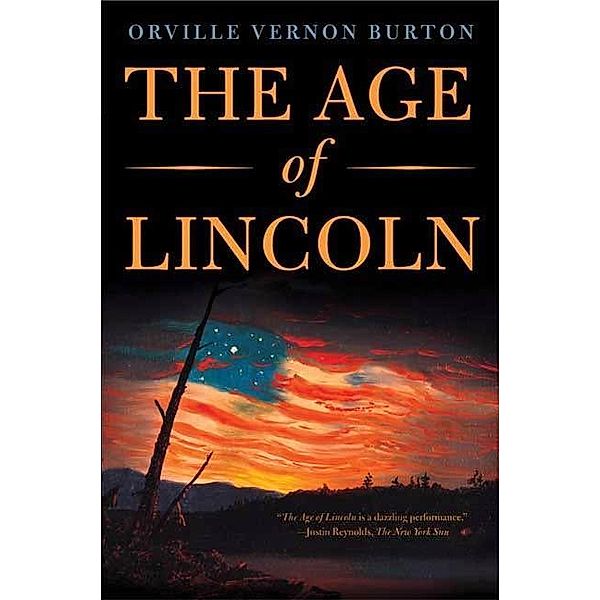 The Age of Lincoln, Orville Vernon Burton