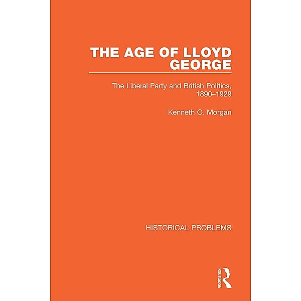 The Age of Lloyd George, Kenneth O. Morgan