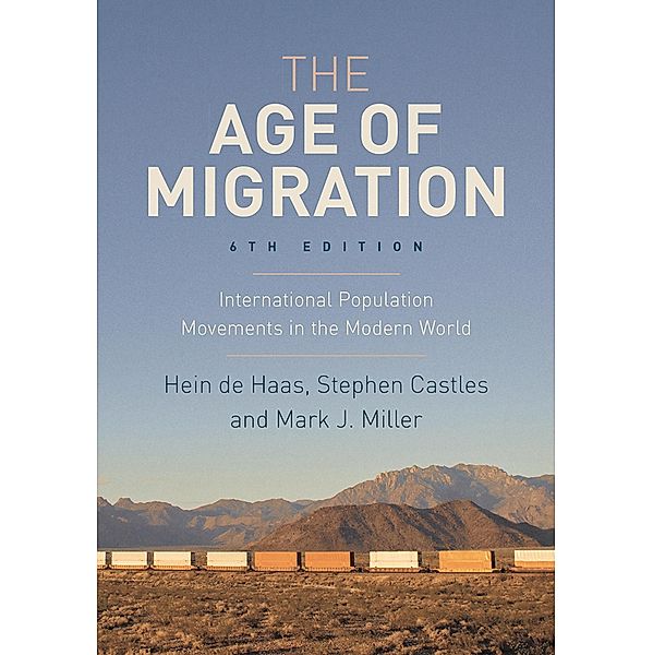 The Age of Migration, Hein de Haas, Stephen Castles, Mark J. Miller